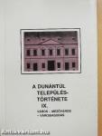 A Dunántúl településtörténete IX.
