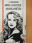 Mrs. Chester margarétái