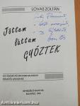 Jöttem, láttam, győztek (dedikált példány)