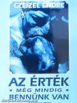 Az érték még mindig bennünk van