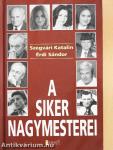 A siker nagymesterei