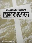 Meddővágat (aláírt példány)