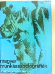 Magyar munkásszociográfiák