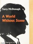 A World Without Stone (dedikált példány)