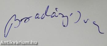 Ilyen vagyok, ilyennek születtem (dedikált példány)