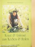 Kraut & Unkraut zum Kochen & Heilen