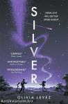 Silver: A cosmic love story
