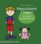 Megszületett a húgom