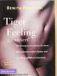 Tiger Feeling garantiert!