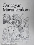 Ómagyar Mária-siralom