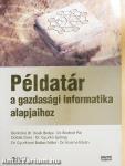 Példatár a gazdasági informatika alapjaihoz