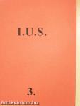 I. U. S. 3.