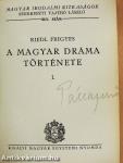 A magyar dráma története I-II.