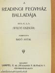 A readingi fegyház balladája/Salome/Bunbury/Lady Windermere legyezője/Három mese/De profundis/A cantervillei kisértet