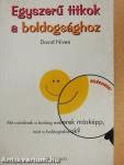 Egyszerű titkok a boldogsághoz