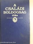 A családi boldogság titka