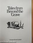 Tales from Beyond the Grave