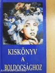 Kiskönyv a boldogsághoz