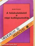 A falukutatástól a népi kollégiumokig