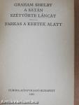 A sátán széttörte láncát/Farkas a kertek alatt