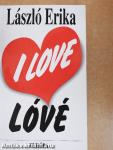 I love lóvé