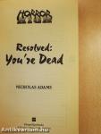 Resolved: You're Dead