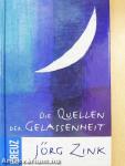 Die Quellen der Gelassenheit