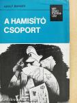 A hamisító csoport