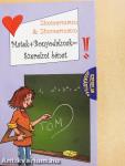 Matek+Bonyodalmak=Szerelmi bánat