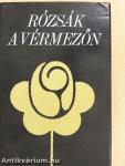 Rózsák a vérmezőn