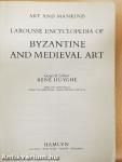 Larousse Encyclopedia of Byzantine and Medieval Art