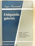 A hidegsajtolás gyakorlata