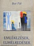 Emlékezések, elmélkedések