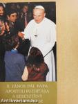 II. János Pál pápa apostoli buzdítása a keresztény családokhoz