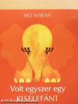 Volt egyszer egy kiselefánt