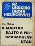 A magyar sajtó a felszabadulás után