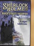 Sherlock Holmes és a Baker Streeti vagányok IV.