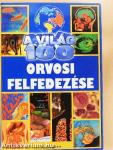 A világ 100 orvosi felfedezése