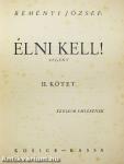 Élni kell! I-II.