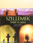 Szellemek - Múlt és jelen