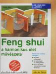 Feng shui - a harmonikus élet művészete