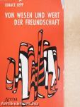 Von Wesen und Wert der Freundschaft