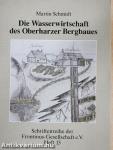 Die Wasserwirtschaft des Oberharzer Bergbaues