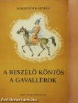 A beszélő köntös/A gavallérok