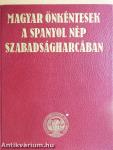 Magyar önkéntesek a spanyol nép szabadságharcában