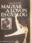 Magyar a lovon és gyalog