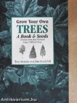 Grow Your Own Trees