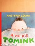 A mi kis Tomink