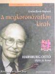 A megkoronázatlan király