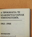 A tipográfia TE szakosztályainak történetéből (minikönyv) (számozott)